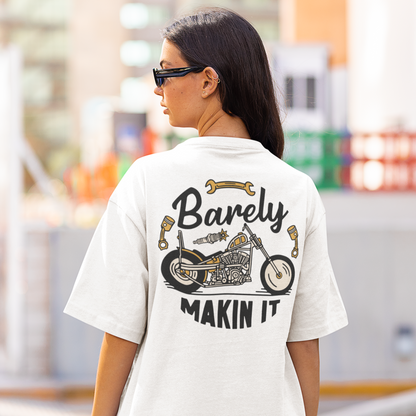 Barely Makin It Tee